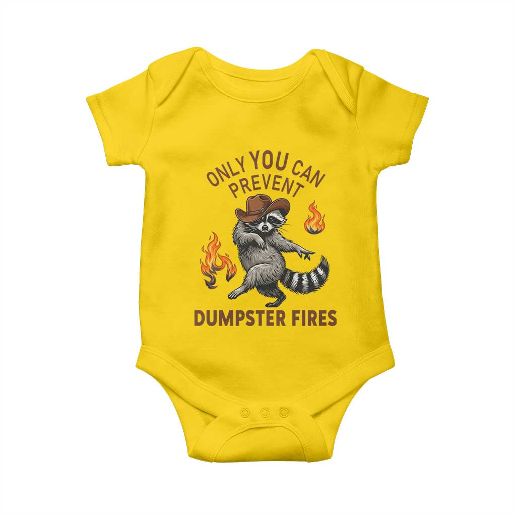 Only You Can Prevent Dumpster Fires Baby Onesie Funny Raccoon Sarcastic Humor