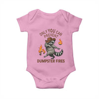 Only You Can Prevent Dumpster Fires Baby Onesie Funny Raccoon Sarcastic Humor