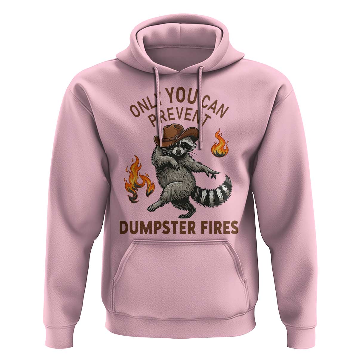 Only You Can Prevent Dumpster Fires Hoodie Funny Raccoon Sarcastic Humor