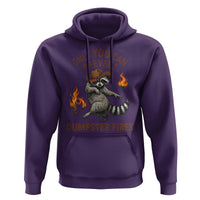 Only You Can Prevent Dumpster Fires Hoodie Funny Raccoon Sarcastic Humor