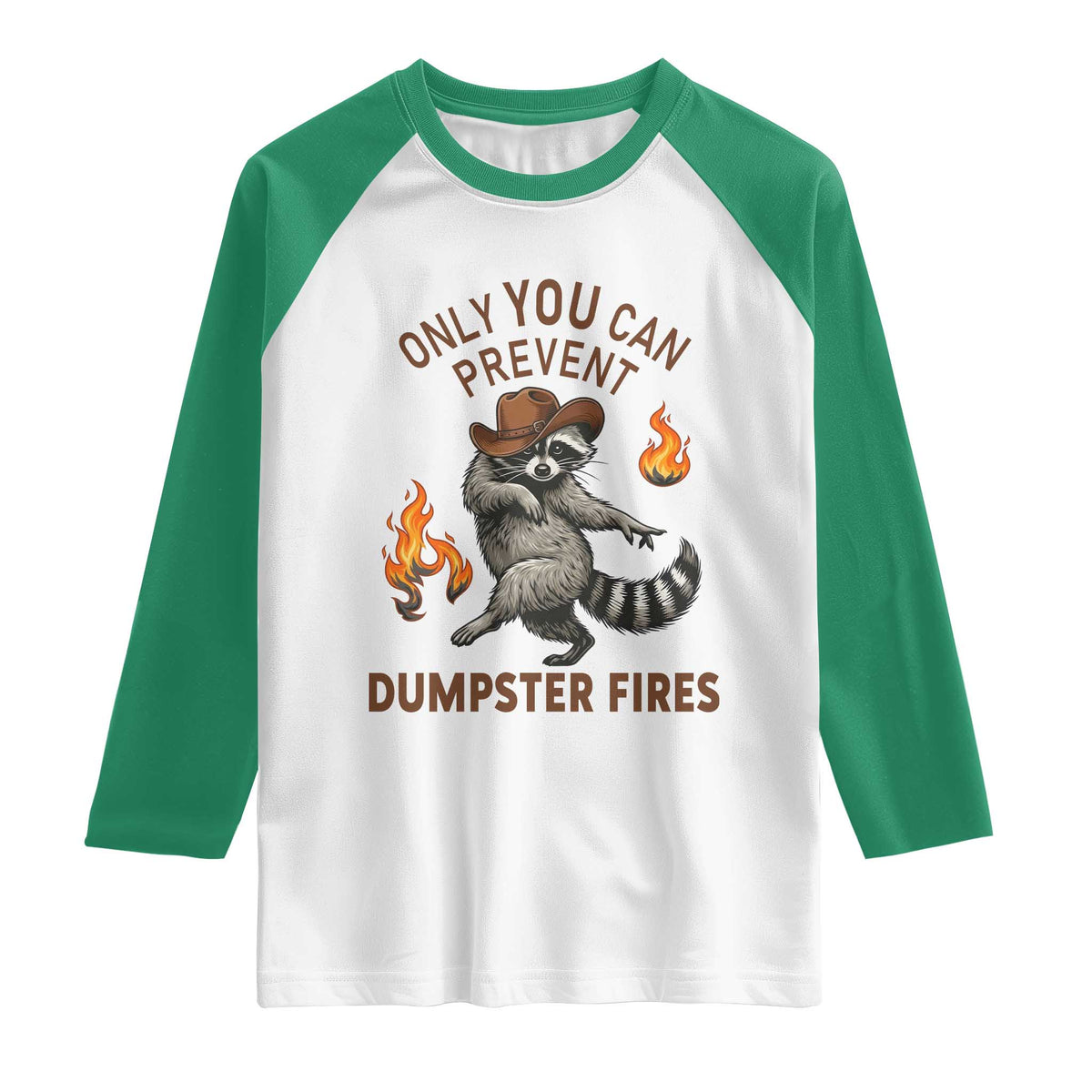 Only You Can Prevent Dumpster Fires Raglan Shirt Funny Raccoon Sarcastic Humor