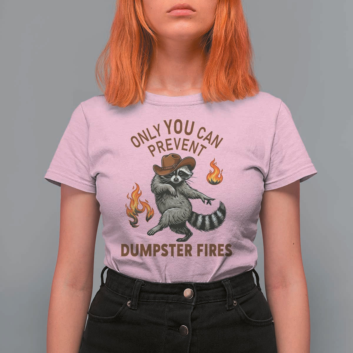 Only You Can Prevent Dumpster Fires T Shirt For Women Funny Raccoon Sarcastic Humor