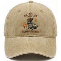 Only You Can Prevent Dumpster Fires Washed Cotton Baseball Cap Funny Raccoon Sarcastic Humor