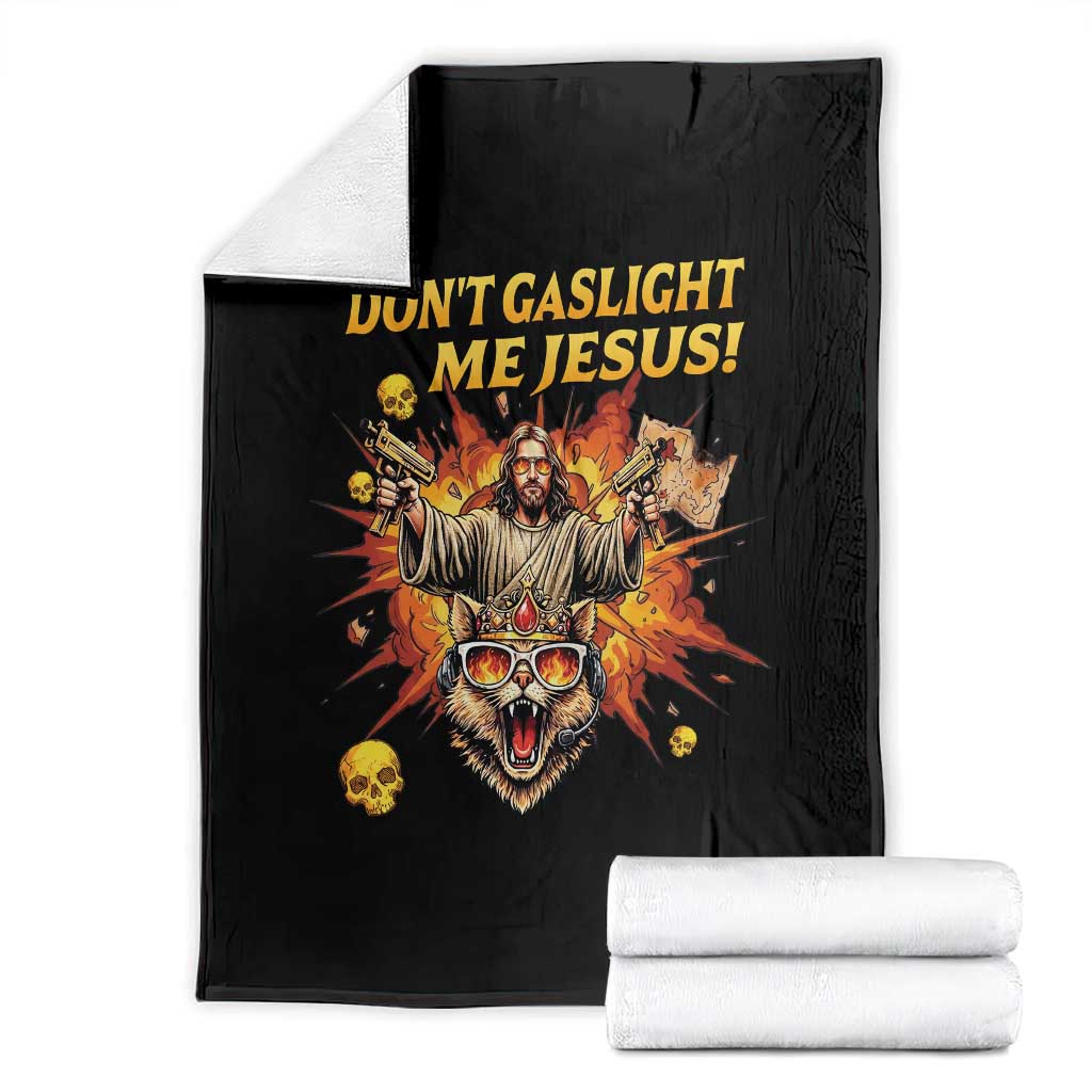 Don't Gaslight Me Jesus Throw Blanket Funny Princess Cat Sci-Fi Book Lover