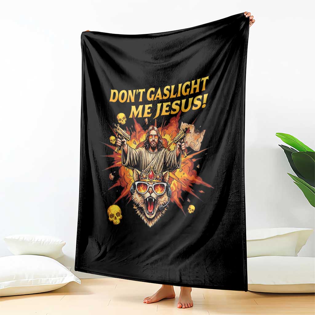 Don't Gaslight Me Jesus Throw Blanket Funny Princess Cat Sci-Fi Book Lover