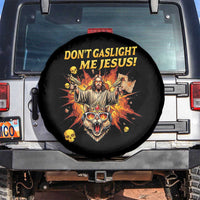 Don't Gaslight Me Jesus Spare Tire Cover Funny Princess Cat Sci-Fi Book Lover