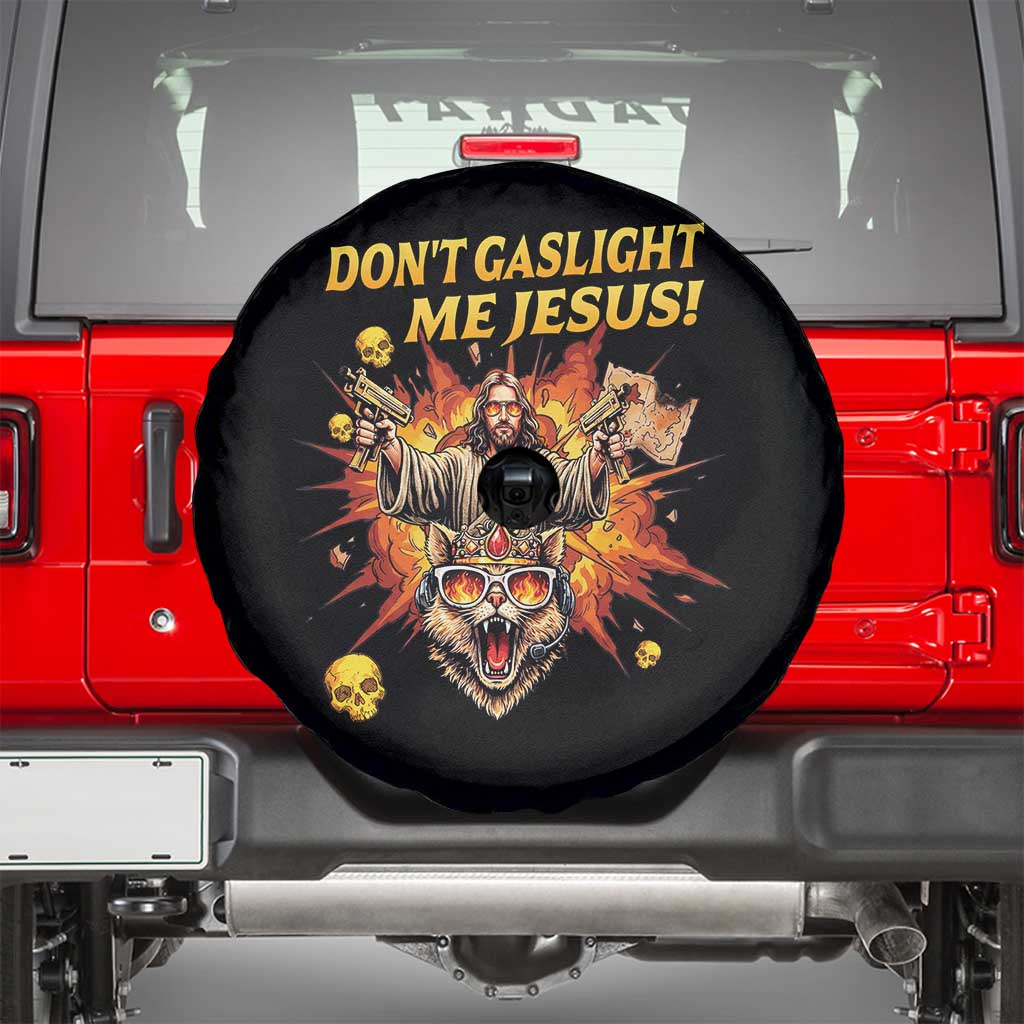 Don't Gaslight Me Jesus Spare Tire Cover Funny Princess Cat Sci-Fi Book Lover