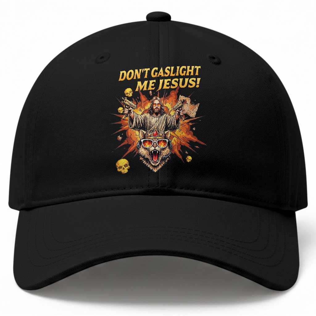 Don't Gaslight Me Jesus Baseball Cap Funny Princess Cat Sci-Fi Book Lover