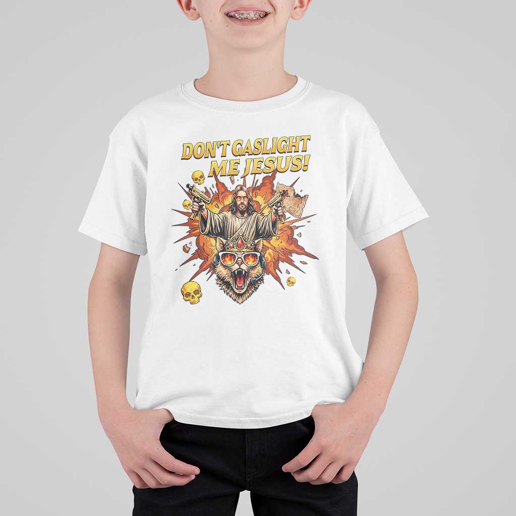 Don't Gaslight Me Jesus T Shirt For Kid Funny Princess Cat Sci-Fi Book Lover