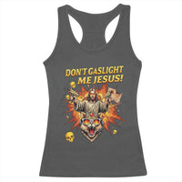 Don't Gaslight Me Jesus Racerback Tank Top Princess Donut and Mongo Sci-fi Meme
