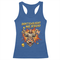 Don't Gaslight Me Jesus Racerback Tank Top Princess Donut and Mongo Sci-fi Meme