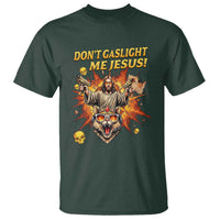 Don't Gaslight Me Jesus T Shirt Funny Princess Cat Sci-Fi Book Lover