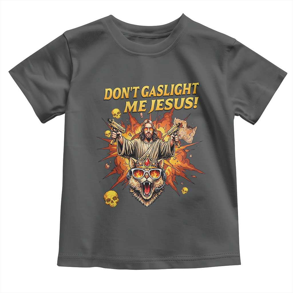 Don't Gaslight Me Jesus Toddler T Shirt Princess Donut and Mongo Sci-fi Meme