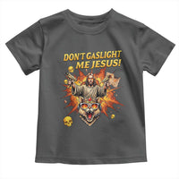 Don't Gaslight Me Jesus Toddler T Shirt Princess Donut and Mongo Sci-fi Meme