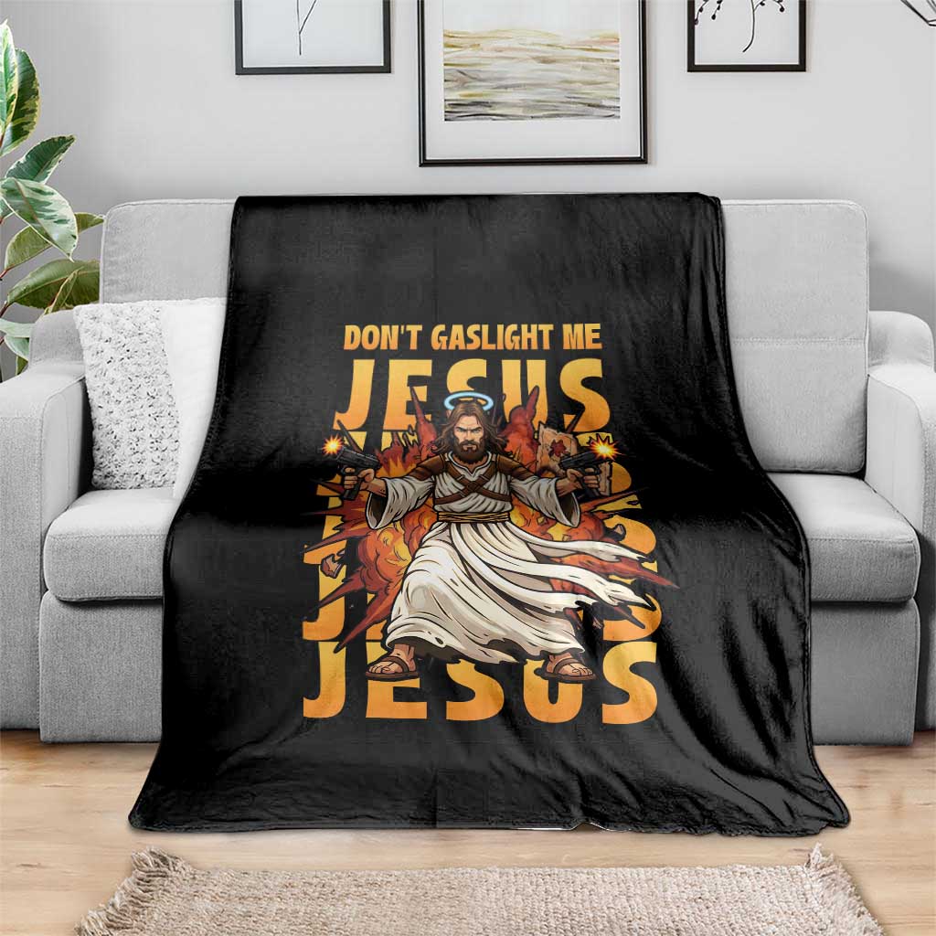 Don't Gaslight Me Jesus Throw Blanket Funny Princess Cat Christian Meme