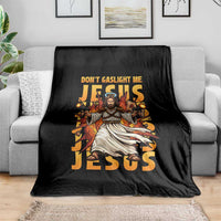 Don't Gaslight Me Jesus Throw Blanket Funny Princess Cat Christian Meme