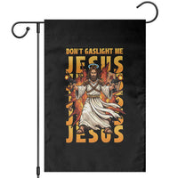 Don't Gaslight Me Jesus Garden Flag Funny Princess Cat Christian Meme