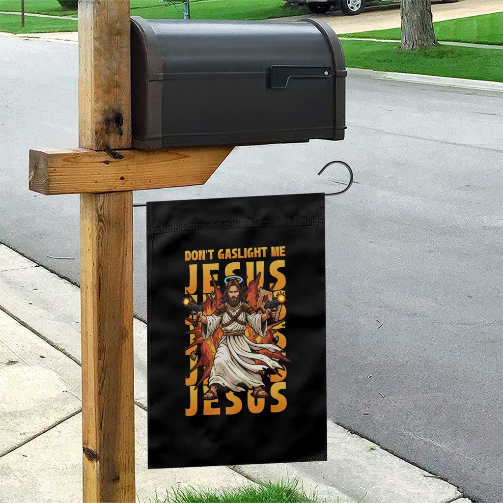 Don't Gaslight Me Jesus Garden Flag Funny Princess Cat Christian Meme
