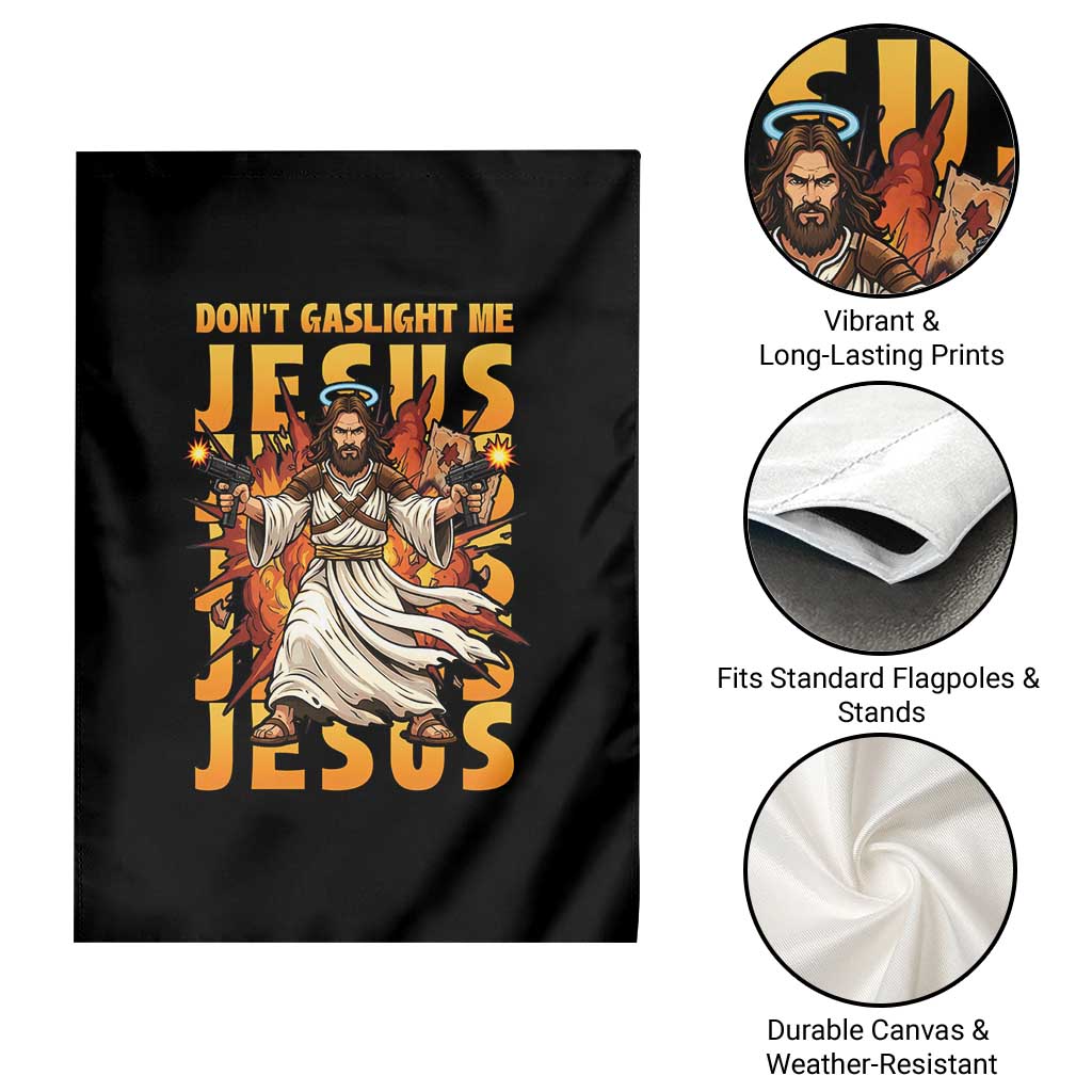Don't Gaslight Me Jesus Garden Flag Funny Princess Cat Christian Meme