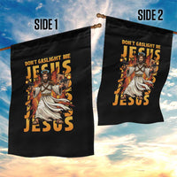Don't Gaslight Me Jesus Garden Flag Funny Princess Cat Christian Meme