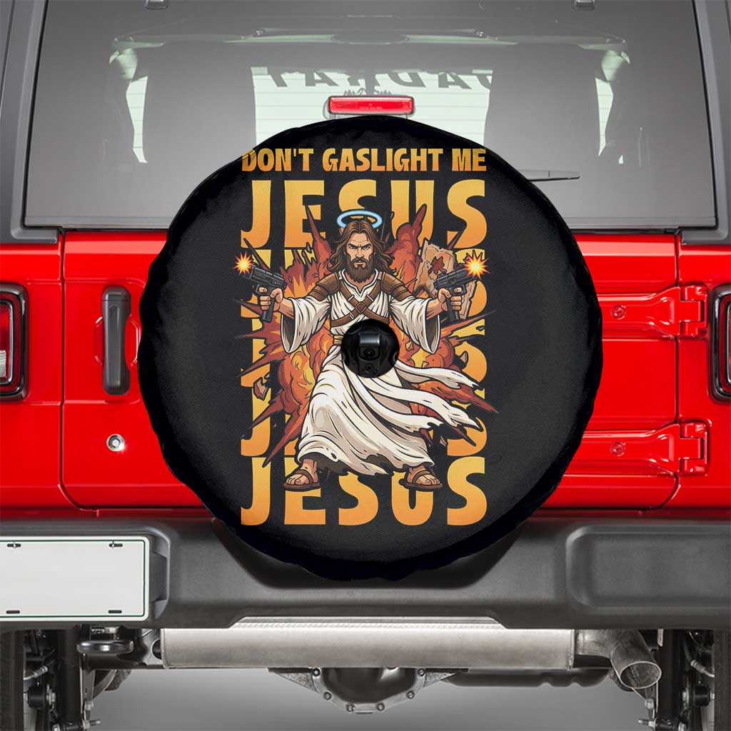 Don't Gaslight Me Jesus Spare Tire Cover Funny Princess Cat Christian Meme