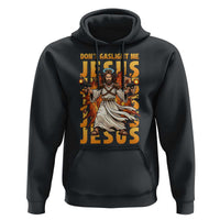 Don't Gaslight Me Jesus Hoodie Funny Princess Cat Christian Meme
