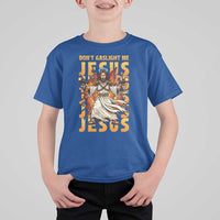 Don't Gaslight Me Jesus T Shirt For Kid Funny Princess Cat Christian Meme