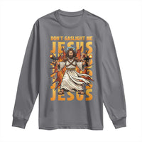 Don't Gaslight Me Jesus Long Sleeve Shirt Funny Princess Donut Cat Christian Meme