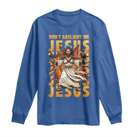 Don't Gaslight Me Jesus Long Sleeve Shirt Funny Princess Donut Cat Christian Meme