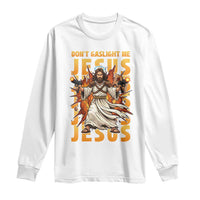 Don't Gaslight Me Jesus Long Sleeve Shirt Funny Princess Donut Cat Christian Meme