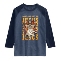 Don't Gaslight Me Jesus Raglan Shirt Funny Princess Cat Christian Meme