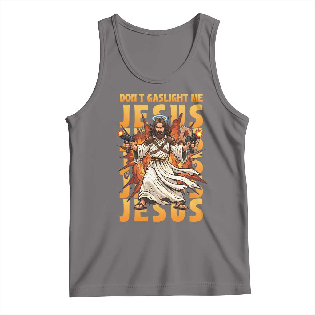 Don't Gaslight Me Jesus Tank Top Funny Princess Cat Christian Meme