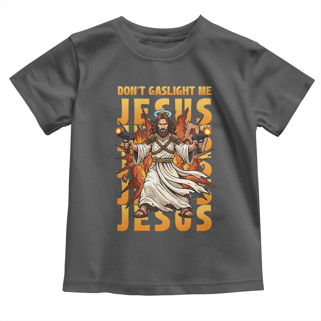 Don't Gaslight Me Jesus Toddler T Shirt Funny Princess Donut Cat Christian Meme