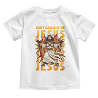 Don't Gaslight Me Jesus Toddler T Shirt Funny Princess Donut Cat Christian Meme