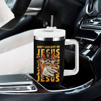Don't Gaslight Me Jesus Tumbler With Handle Funny Princess Cat Christian Meme