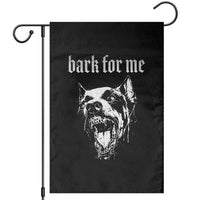 Bark For Me Garden Flag Gothic Dog Graphic