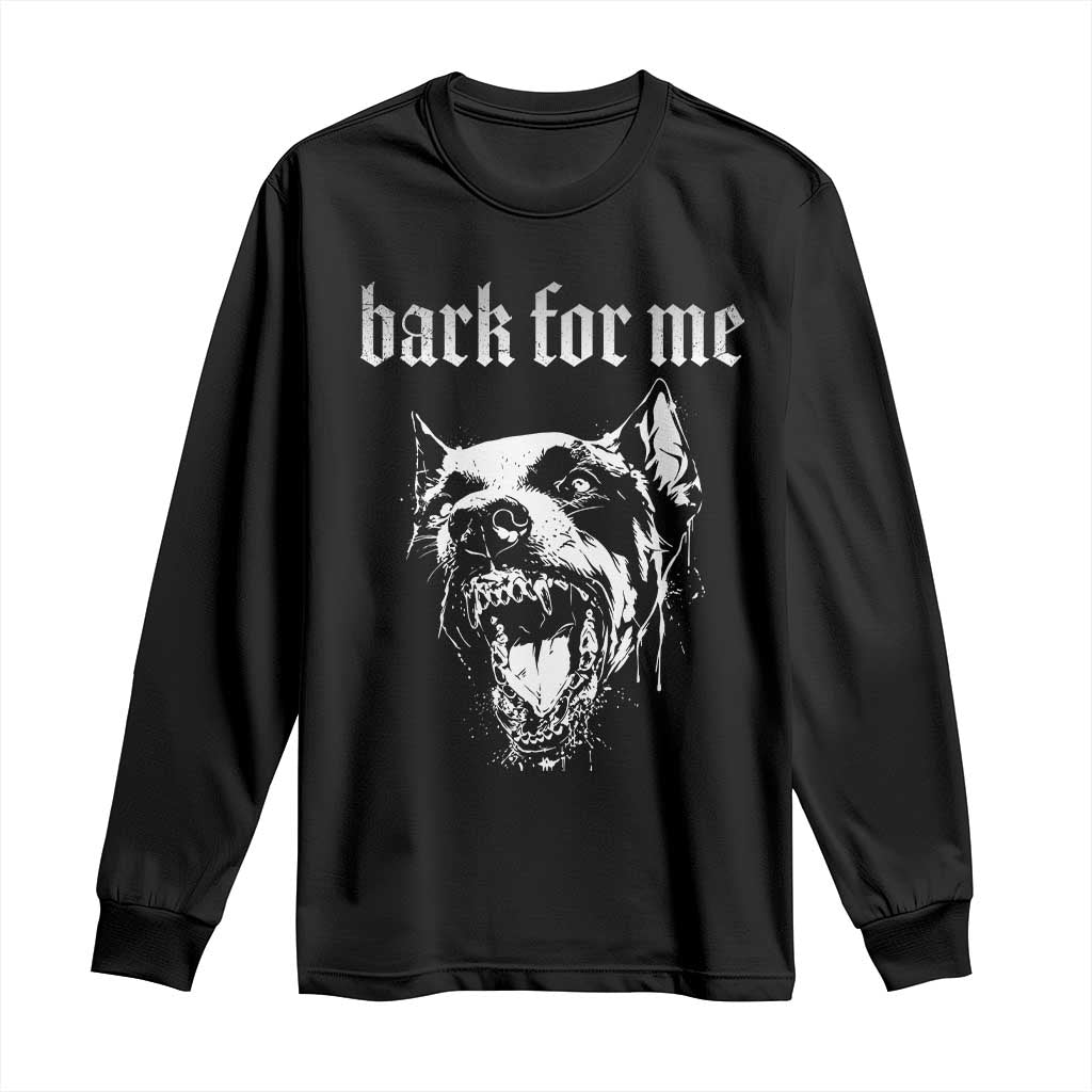 Bark For Me Long Sleeve Shirt Gothic Dog Graphic