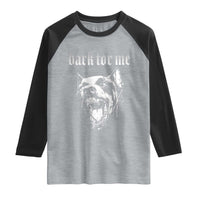 Bark For Me Raglan Shirt Gothic Dog Graphic