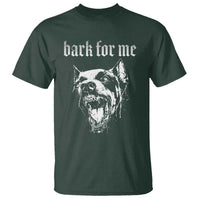 Bark For Me T Shirt Gothic Dog Graphic