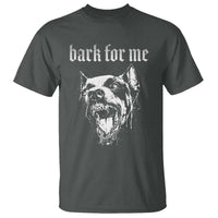 Bark For Me T Shirt Gothic Dog Graphic