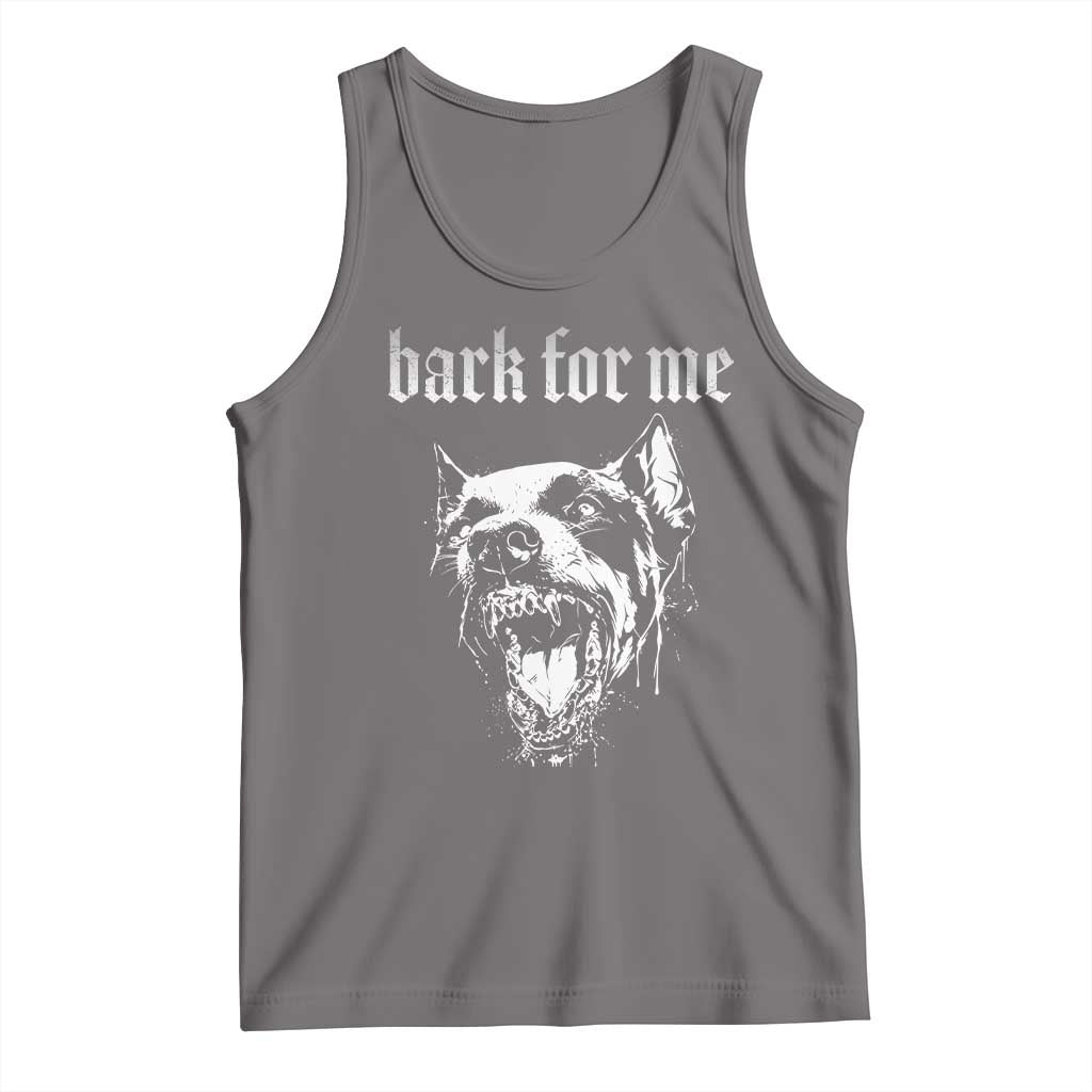 Bark For Me Tank Top Gothic Dog Graphic