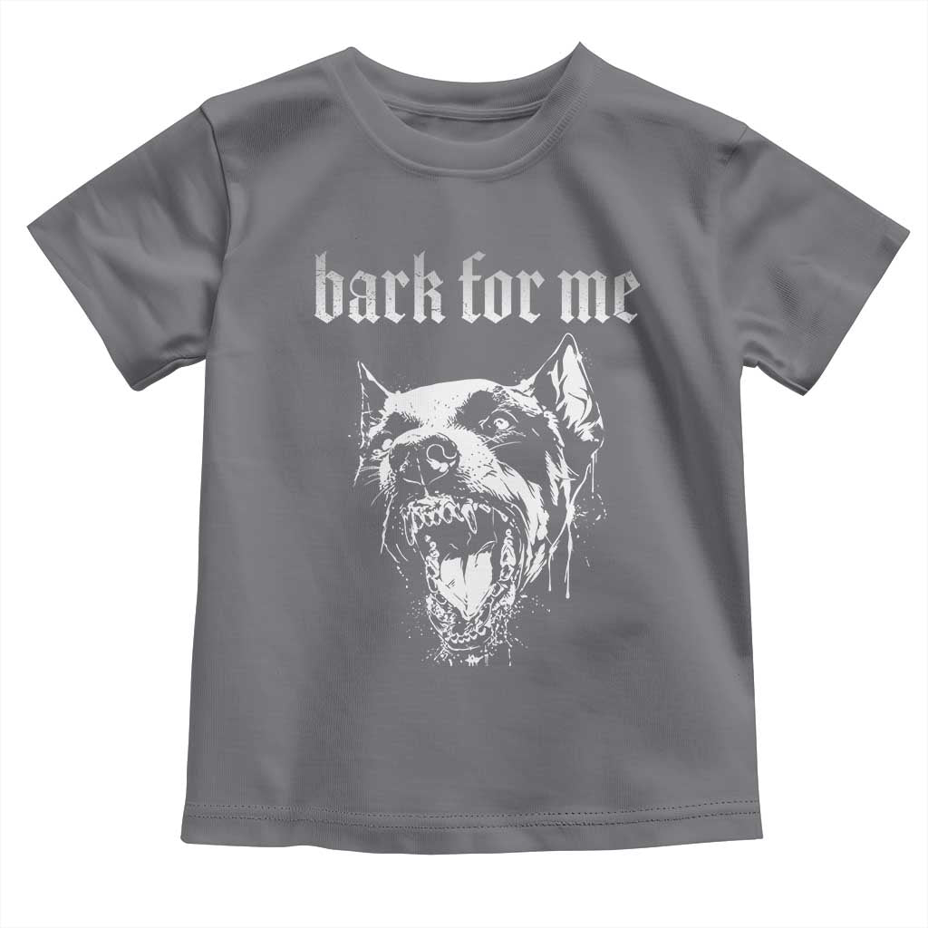 Bark For Me Toddler T Shirt Gothic Dog Graphic