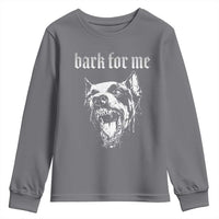 Bark For Me Youth Sweatshirt Gothic Dog Graphic