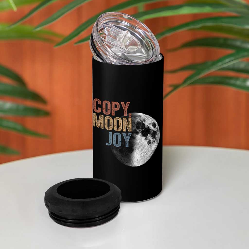 Copy Moon Joy 4 in 1 Can Cooler Tumbler Funny Lunar Quote Graphic