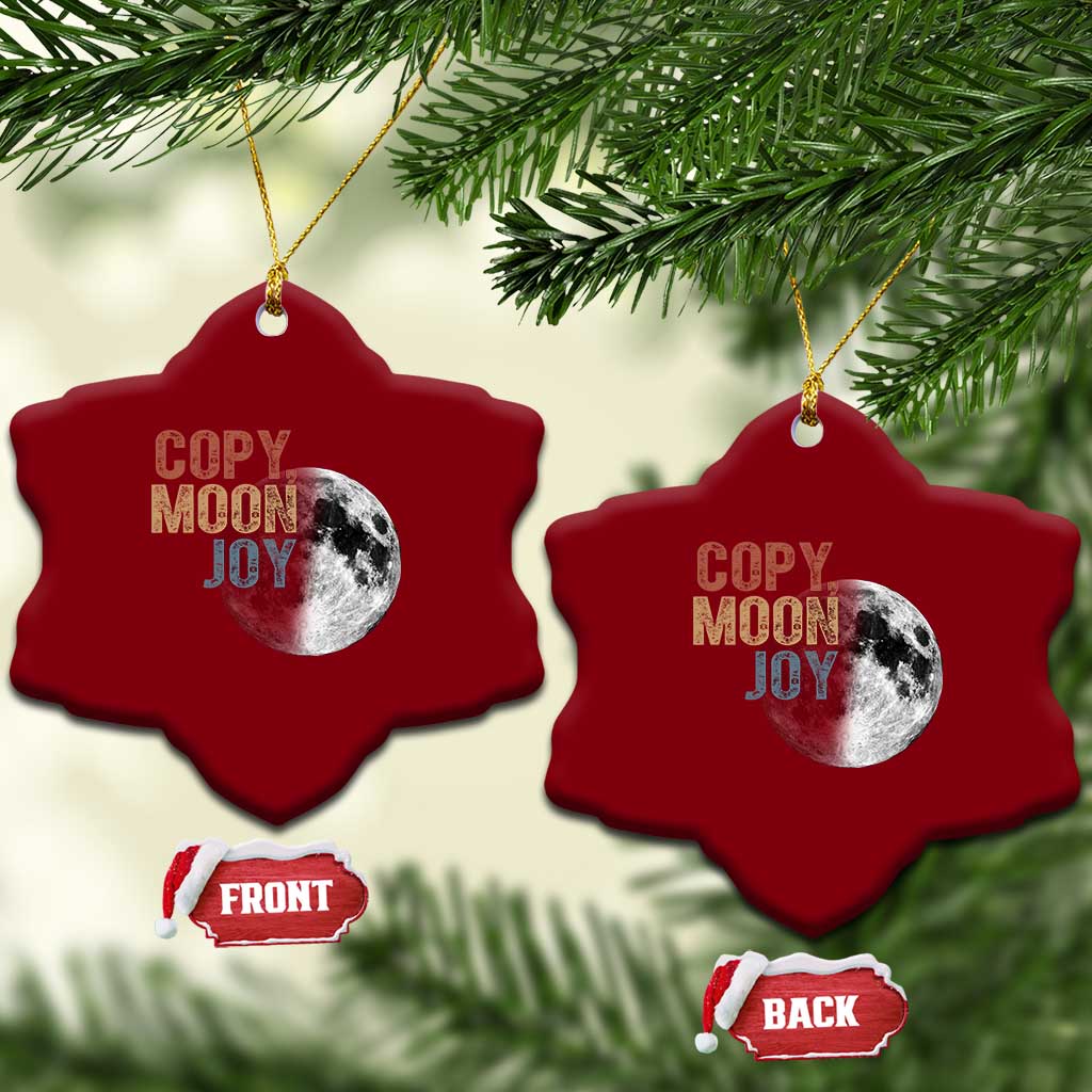 Copy Moon Joy Ceramic Ornament Funny Lunar Quote Graphic