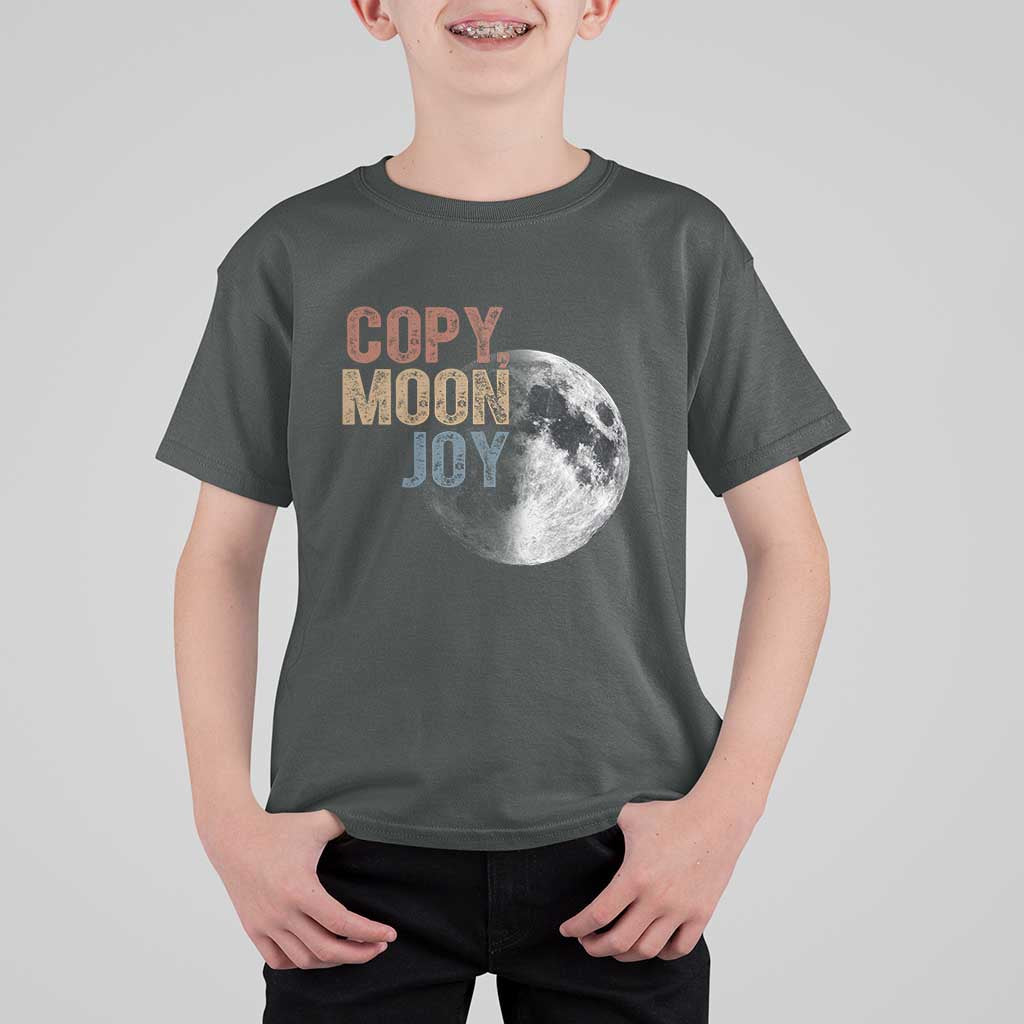 Copy Moon Joy T Shirt For Kid Funny Lunar Quote Graphic