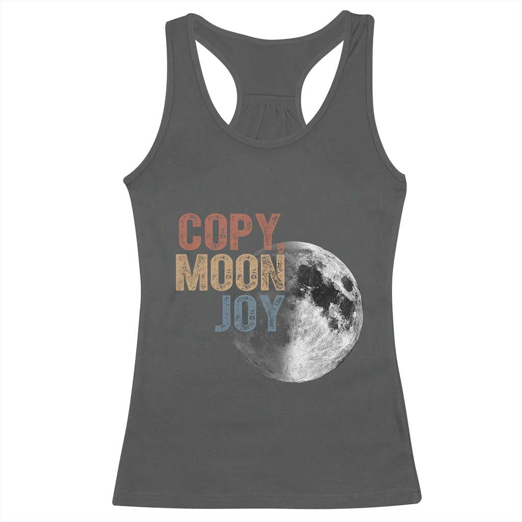 Copy Moon Joy Racerback Tank Top Funny Lunar Quote Graphic