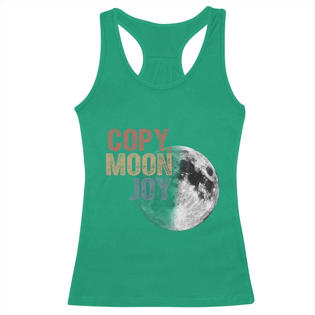 Copy Moon Joy Racerback Tank Top Funny Lunar Quote Graphic
