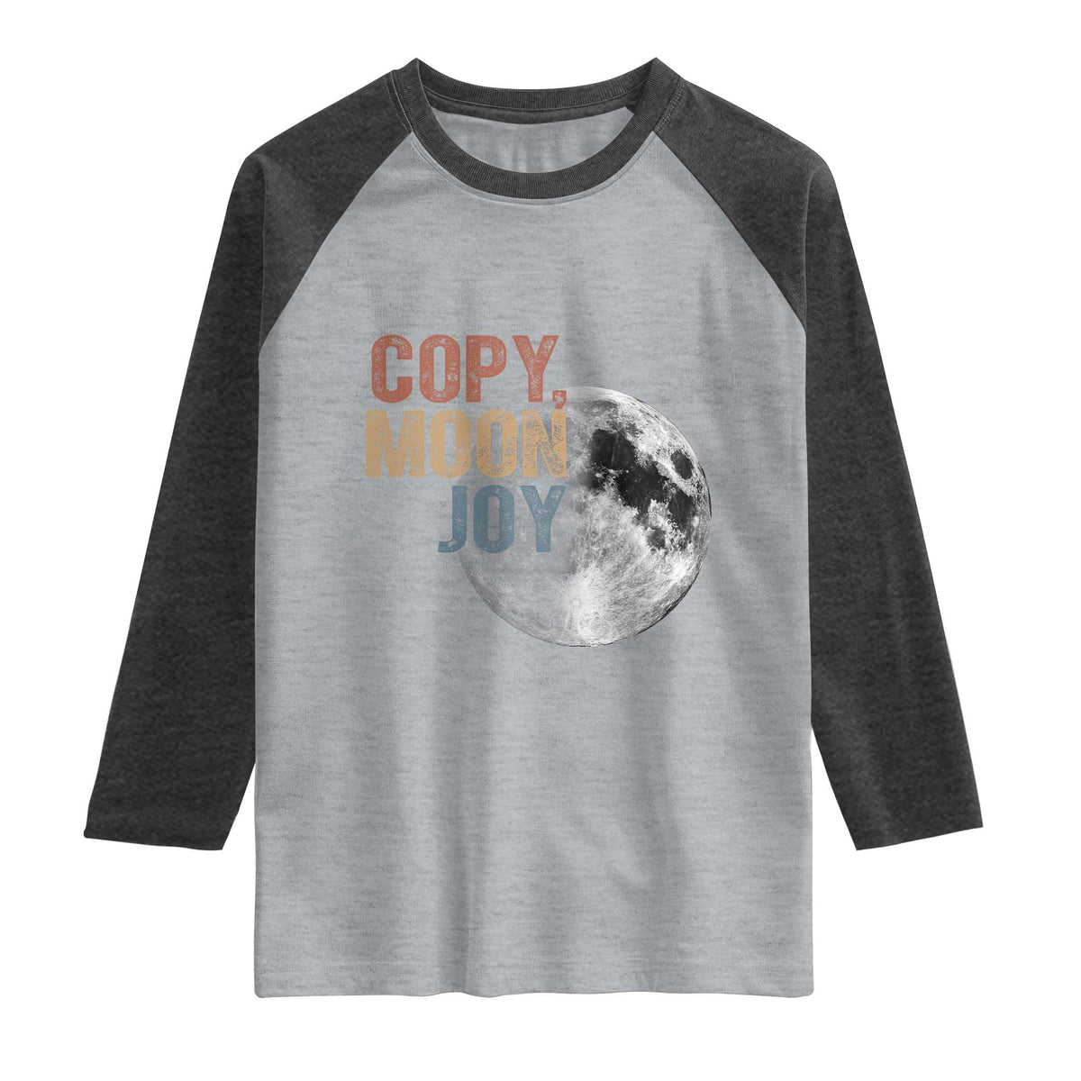Copy Moon Joy Raglan Shirt Funny Lunar Quote Graphic