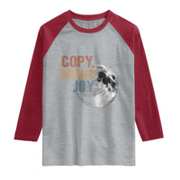 Copy Moon Joy Raglan Shirt Funny Lunar Quote Graphic